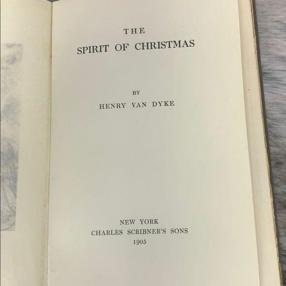 The Spirit Of Christmas‎ By Henry Van Dyke Hardback 1905  Charles Scribners Sons - Picture 4 of 8